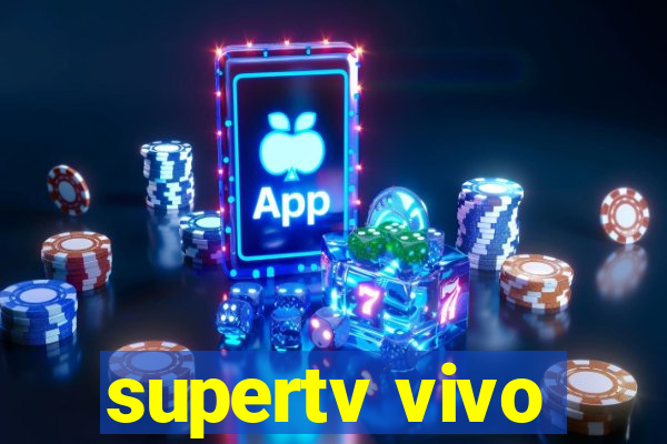 supertv vivo